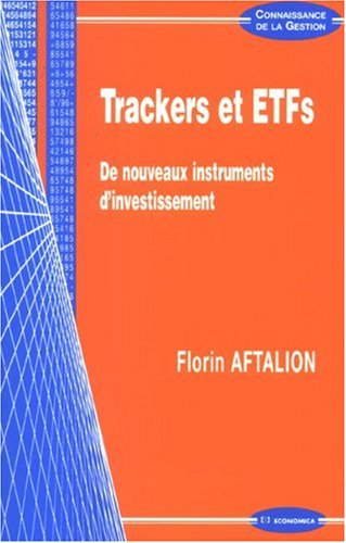 Trackers et ETF's : de nouveaux instruments d'investissement