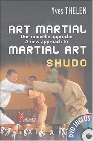 Art martial : une nouvelle approche. A new approach to art martial