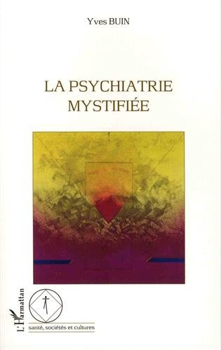 La psychiatrie mystifiée