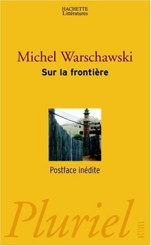 Sur la frontière - Michel Warschawski