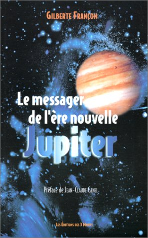 Le messager de l'ère nouvelle : Jupiter