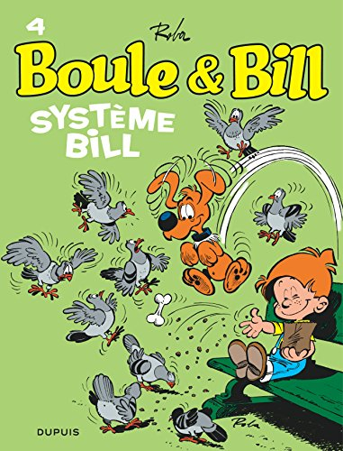 Boule et Bill. Vol. 04. Système Bill