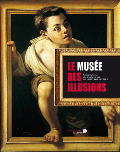 Le musée des illusions : les oeuvres d'art qui jouent avec nos sens