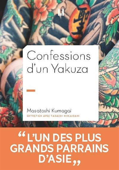 Confessions d'un yakuza : Masatoshi Kumagai, adjoint de l'administrateur général du clan Inagawa-kai