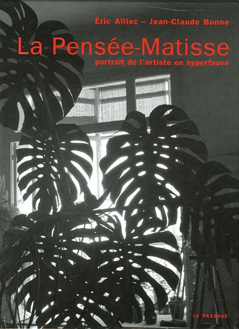 La Pensée-Matisse : portrait de l'artiste en hyperfauve
