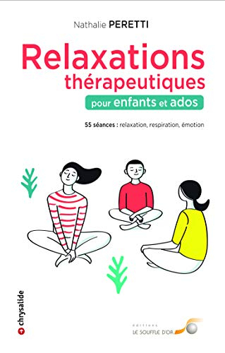 Relaxations thérapeutiques pour enfants et ados