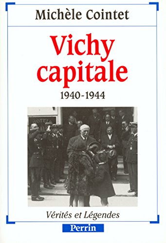 Vichy capitale : 1940-1944