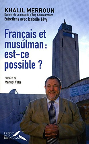 Français et musulman, est-ce possible ? : entretiens avec Isabelle Lévy