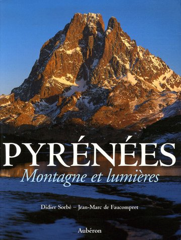 Pyrénées : montagnes et lumières