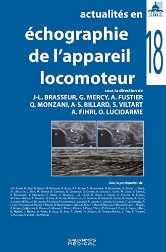 Actualités en échographie de l'appareil locomoteur. Vol. 18