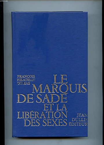 Le Marquis de Sade et la libération des sexes