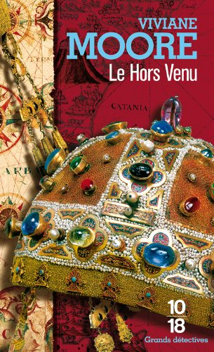 L'épopée des Normands de Sicile. Vol. 4. Le hors venu