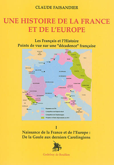 Une histoire de la France et de l'Europe : les Français et l'histoire : points de vue sur une décade