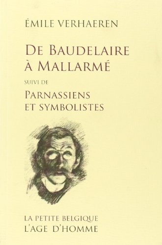 De Baudelaire à Mallarmé. Parnassiens et symbolistes
