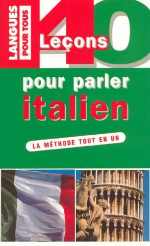 40 leçons pour parler l'italien