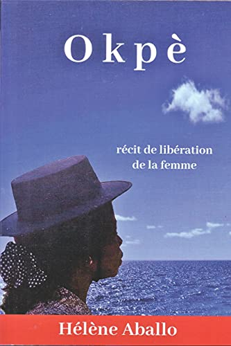 Okpè: récit de libération de la femme