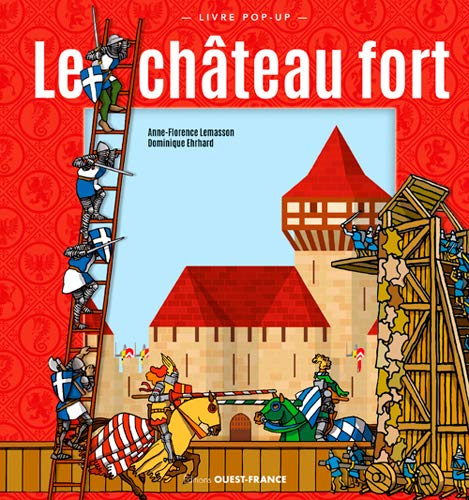 Le château fort : livre pop-up