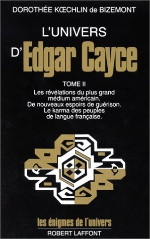 L'univers d'Edgar Cayce. Vol. 2