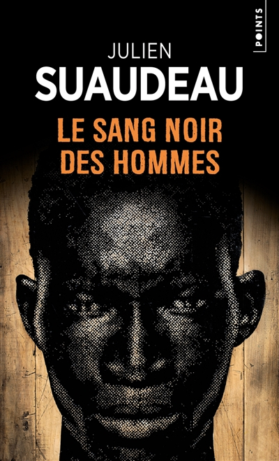 Le sang noir des hommes