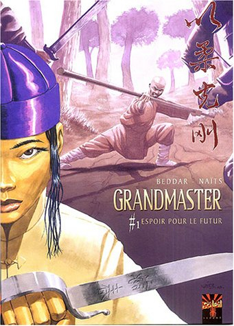 Grand master. Vol. 1. Espoir pour le futur