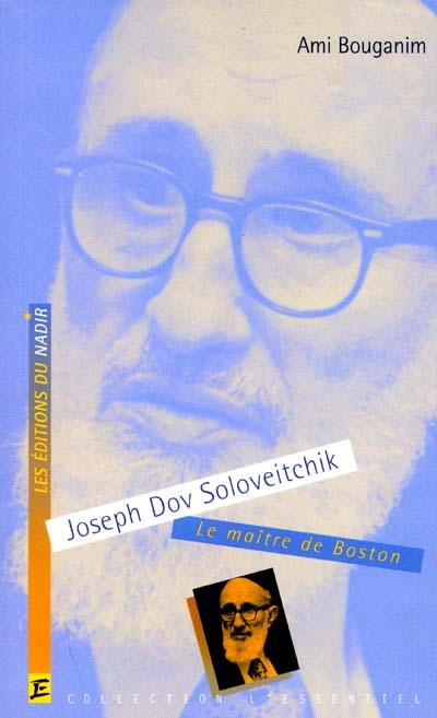 J. Soloveitchik : le Maître de Boston