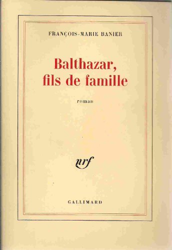 Balthazar, fils de famille