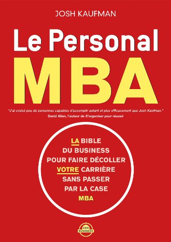 Le personal MBA : la bible du business pour faire décoller votre carrière sans passer par la case MB