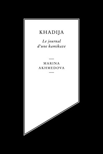 Khadija : le journal d'une kamikaze