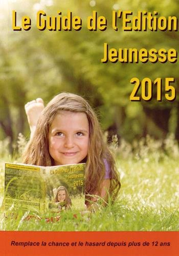 Le guide de l'édition jeunesse 2015