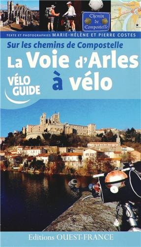 Sur les chemins de Compostelle : la voie d'Arles à vélo