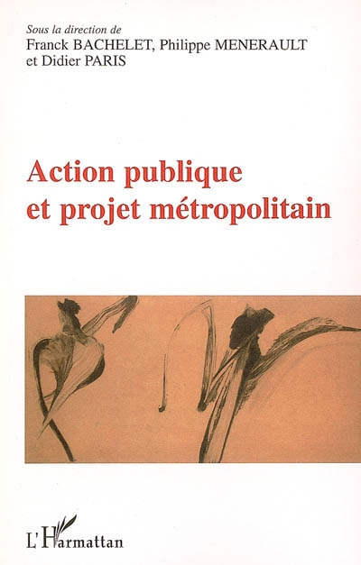 Action publique et projet métropolitain
