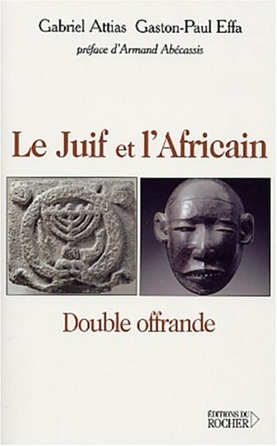 Le Juif et l'Africain : double offrande
