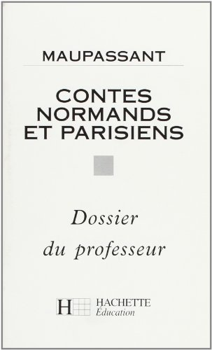 classiques hachette - professeur : contes normands et parisiens