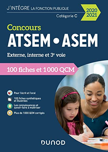 Concours ATSEM-ASEM : externe, interne et 3e voie, catégorie C : 100 fiches et 1.000 QCM, 2020-2021