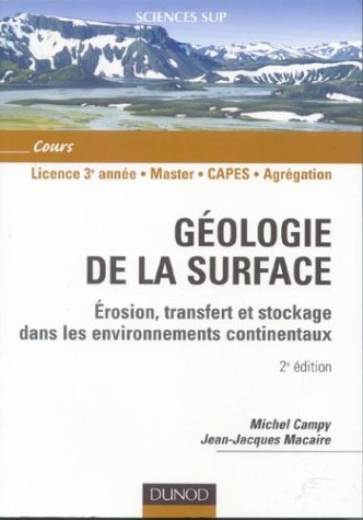 Géologie dela surface : érosion, transfert et stockage dans les environnements continentaux : licenc