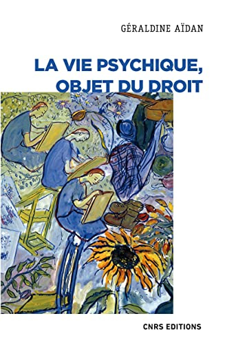 La vie psychique, objet du droit