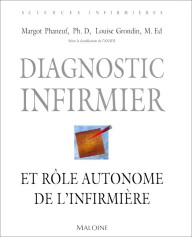 Diagnostic infirmier et rôle autonome de l'infirmière