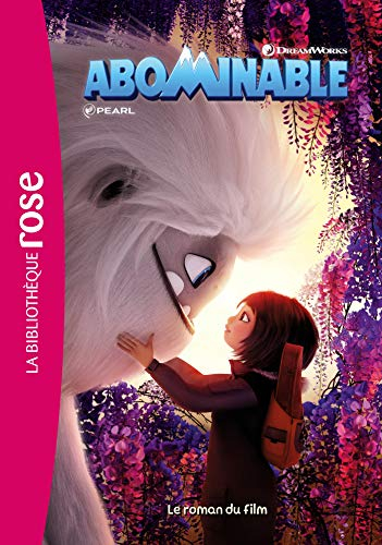 Abominable : le roman du film