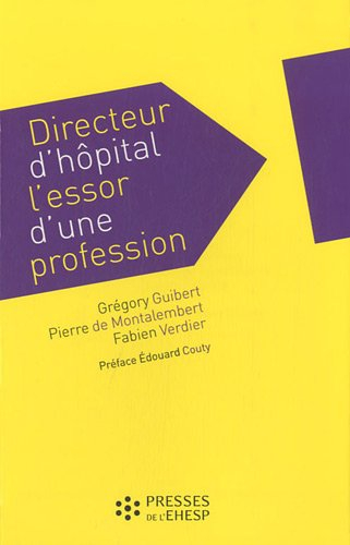Directeur d'hôpital : l'essor d'une profession