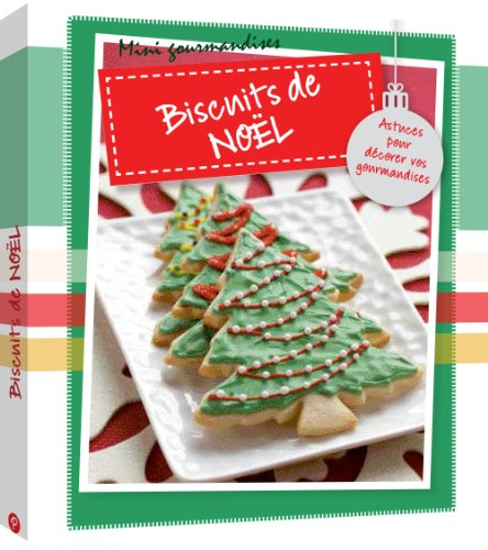 Biscuits de Noël : astuces pour décorer vos gourmandises