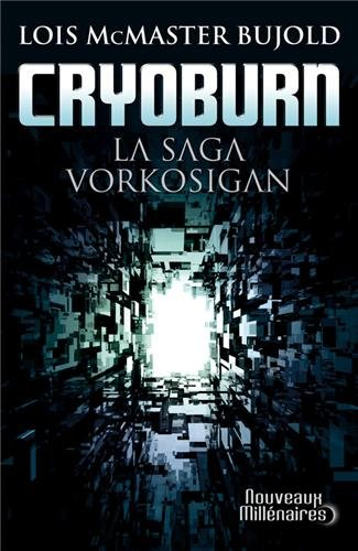 La saga Vorkosigan. Cryoburn - Lois McMaster Bujold