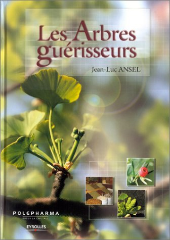 Les arbres guérisseurs