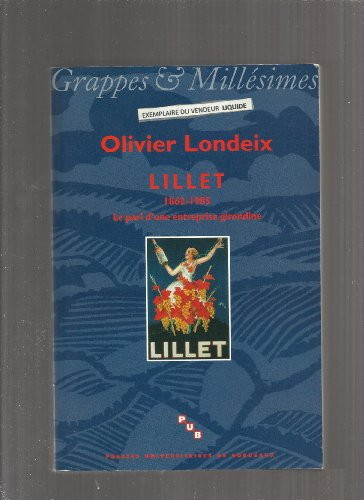 Lillet (1862-1985) : le pari d'une entreprise girondine