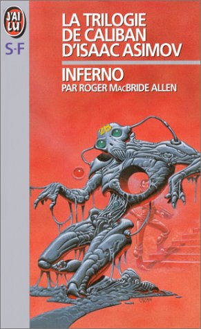 La trilogie de Caliban d'Isaac Asimov. Vol. 2. Inferno