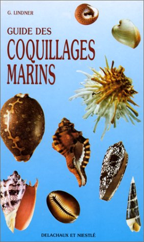 guide des coquillages marins. description, répartition, systématique, 2ème édition 1989
