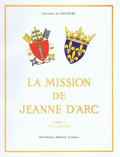 la mission de jeanne d'arc t1 , le plan d'action - édition 1974.