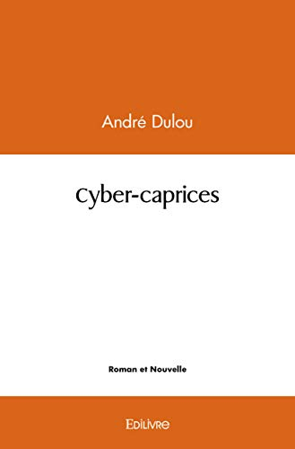 Cyber caprices