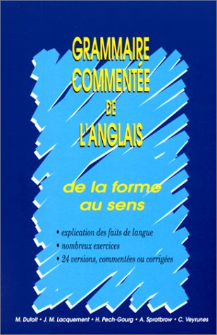 Grammaire commentée de l'anglais : de la forme au sens