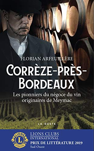 Corrèze-près-Bordeaux : les pionniers du négoce du vin originaires de Meymac