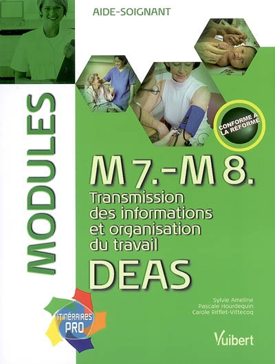 M7-M8, transmission des informations et organisation du travail : DEAS, modules